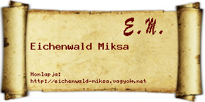 Eichenwald Miksa névjegykártya